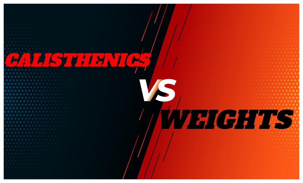 calisthenics vs weights graphic